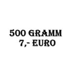 7 Euro / 500 Gramm
